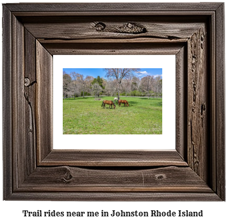 trail rides near me in Johnston, Rhode Island